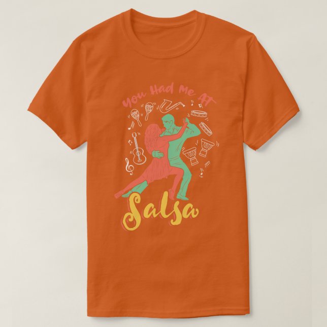 Du hade mig på Salsa Dance T Shirt (Design framsida)