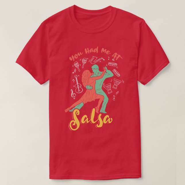 Du hade mig på Salsa Dance T Shirt (Design framsida)