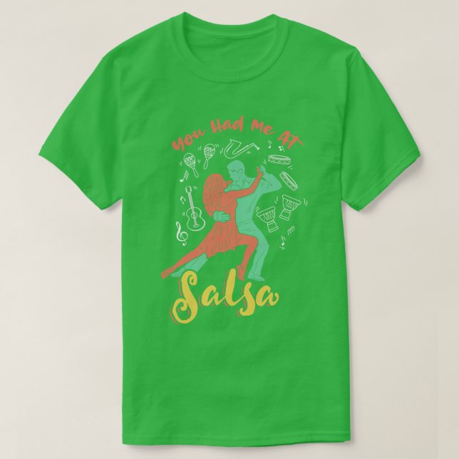 Du hade mig på Salsa Dance T Shirt (Design framsida)