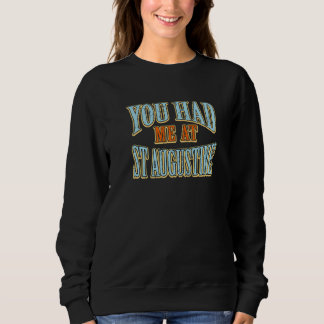 Du hade mig på St Augustine Tourist Humor Traveler T Shirt