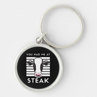 Du hade mig på Steak Funny Cow Rund Silverfärgad Nyckelring