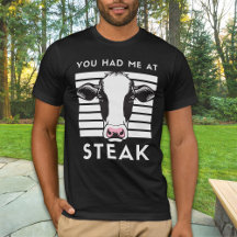 Du hade mig på Steak-roliga Cow Unisex