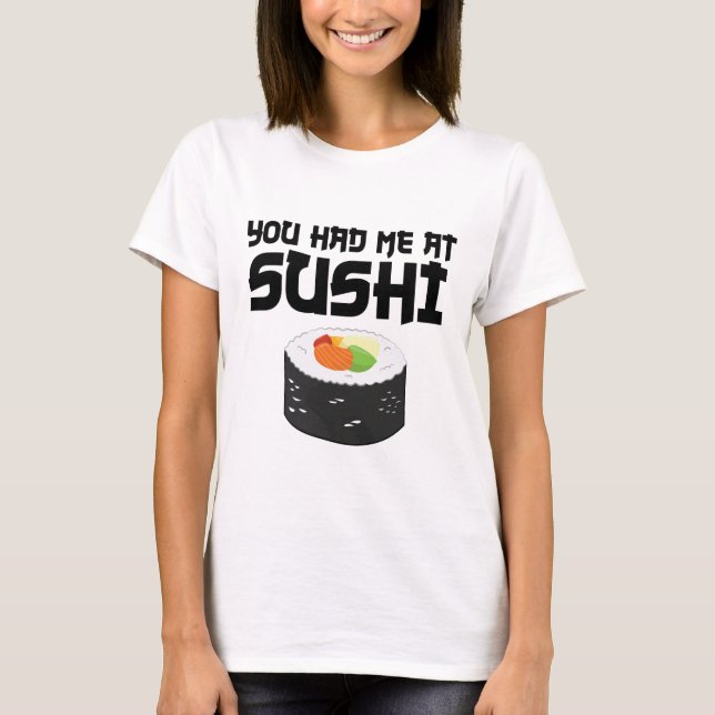 Du hade mig på Sushi - Lusnymat T Shirt (Framsida)