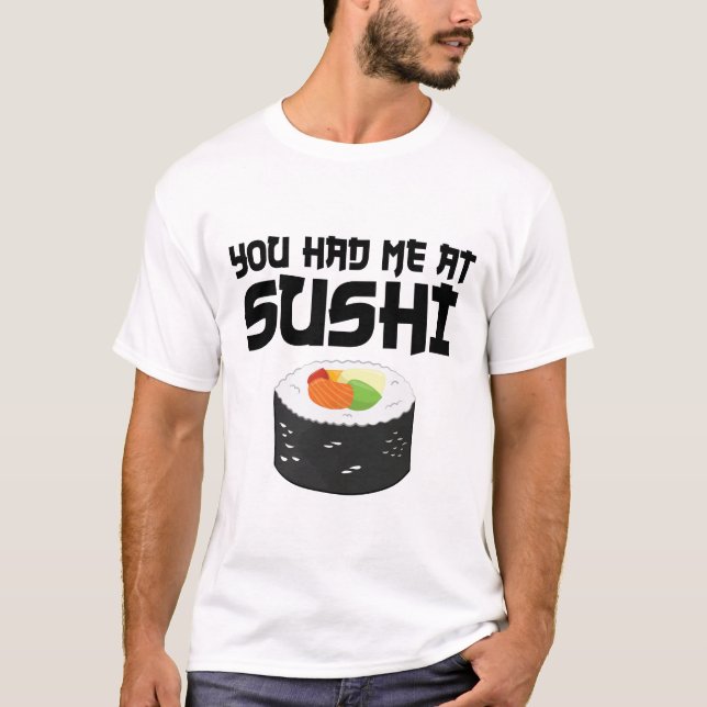 Du hade mig på Sushi - Lusnymat T Shirt (Framsida)