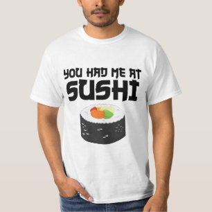 Du hade mig på Sushi - Lusnymat T Shirt