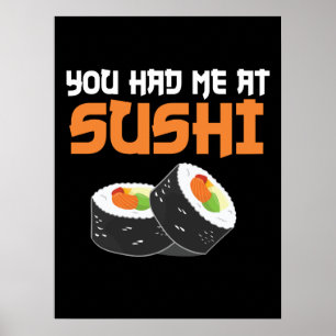 Du hade mig på Sushi - Sushi Älskare Poster