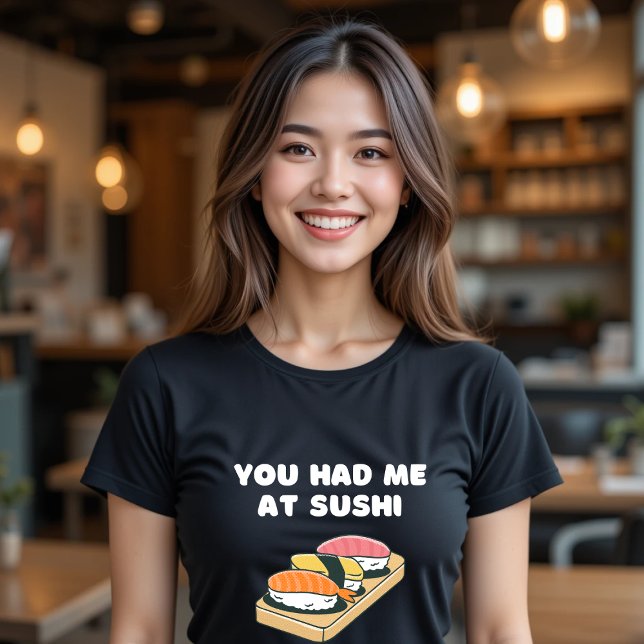 Du hade mig på Sushi T-Shirt Funny Food (Skapare uppladdad)