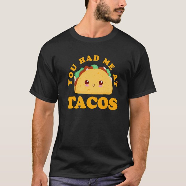 Du hade mig på Tacos Premium T Shirt (Framsida)