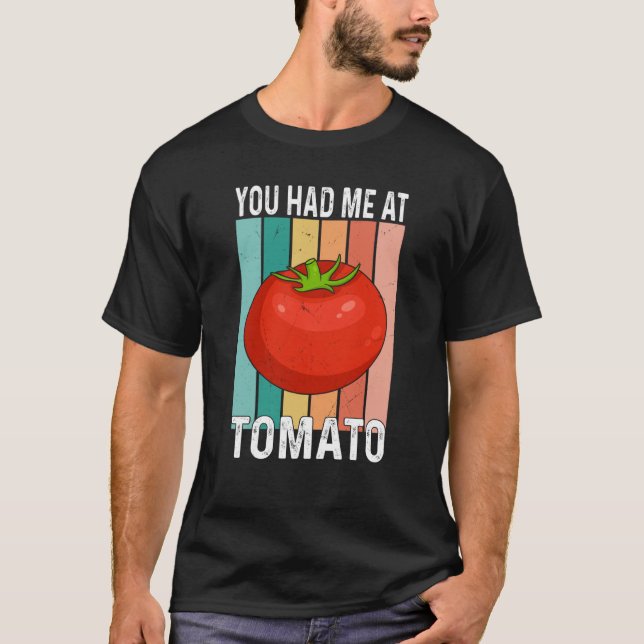 Du hade mig på Tomato T Shirt (Framsida)