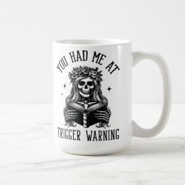 Du hade mig på Trigger Warning Mörk Romantik Smutt Kaffemugg