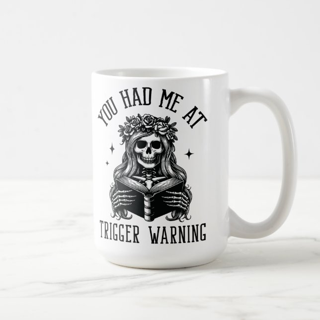 Du hade mig på Trigger Warning Mörk Romantik Smutt Kaffemugg (Höger)