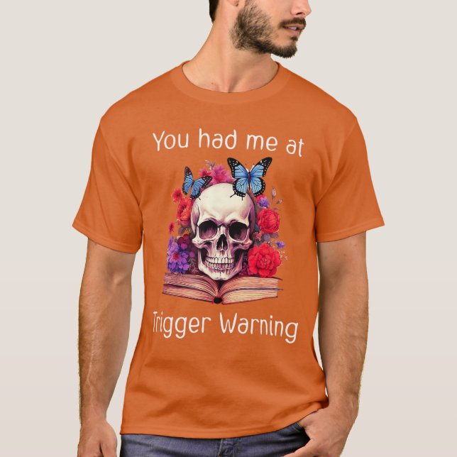 Du hade mig på Trigger Warning Smut Books TröjaSmu T Shirt (Framsida)