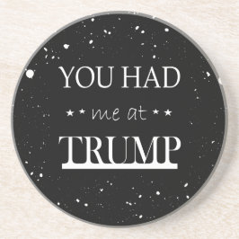Du hade mig på Trump Underlägg