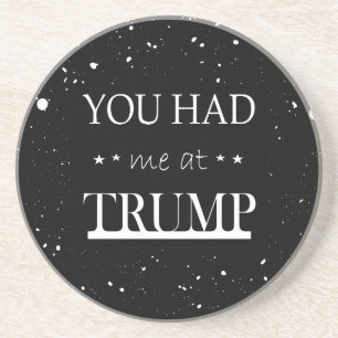 Du hade mig på Trump Underlägg
