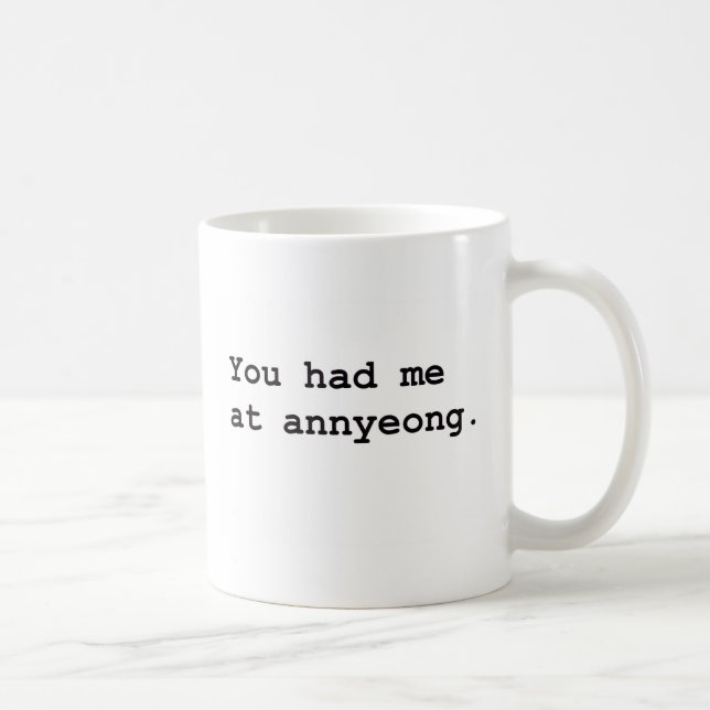 Du hade mig på utslagsplatsen för den Annyeong Kaffemugg (Höger)