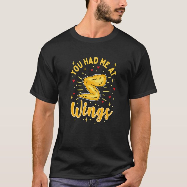 Du hade mig på Vingar Chicken Vingar T Shirt (Framsida)