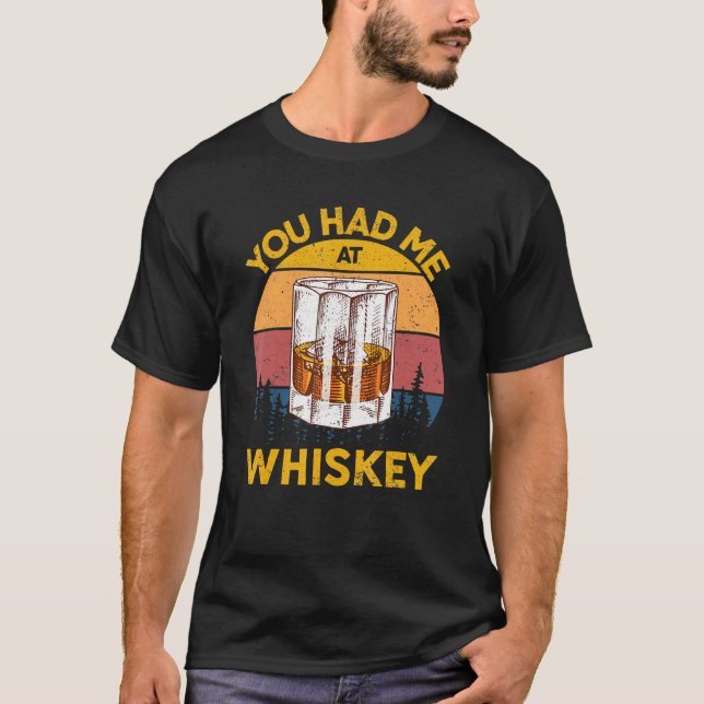 Du hade mig på Whiskey Whiskey Glass på Manar Wo T Shirt (Framsida)