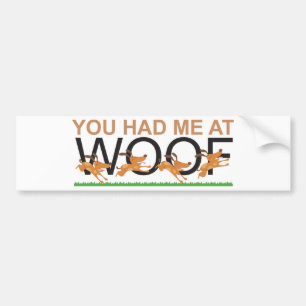 DU HADE MIG PÅ WOOF BILDEKAL