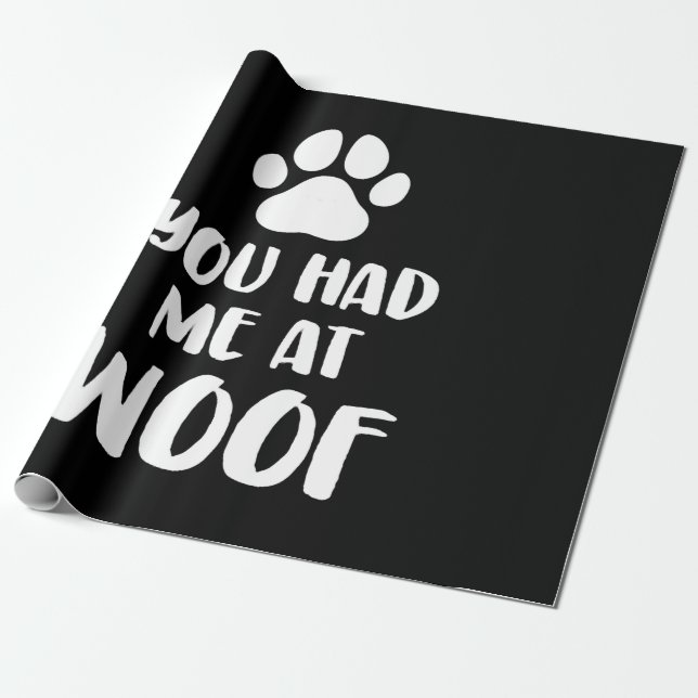 Du hade mig på Woof Hundar Gift Presentpapper (Utrullad)