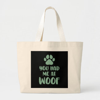 Du hade mig på Woof Woof Jumbo Tygkasse