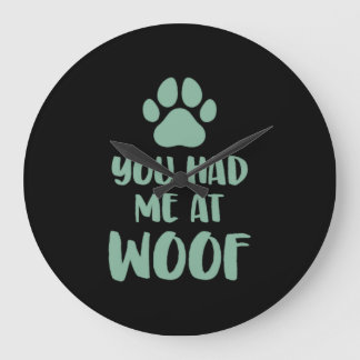 Du hade mig på Woof Woof Stor Klocka