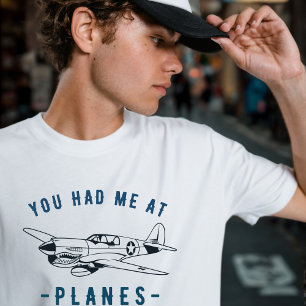 Du hade mig vid PLANER, P-40 Vintage flygplan, ret T Shirt