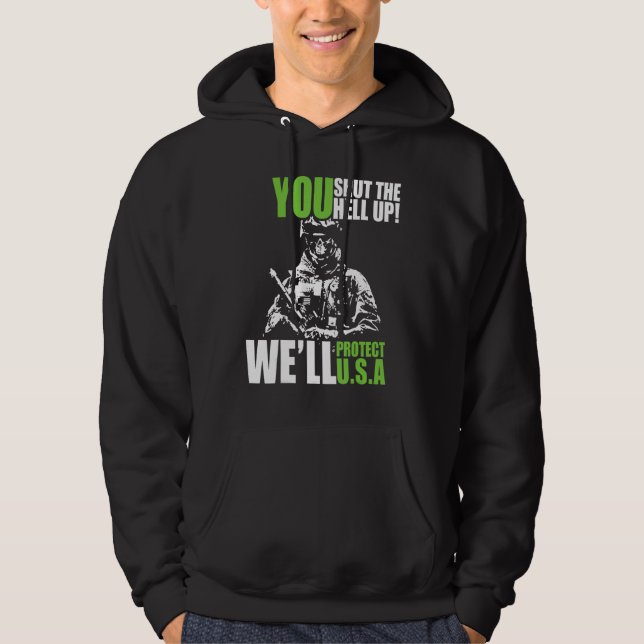 Du håller käften så ska vi skydda U S A minnesdag  Hoodie (Framsida)