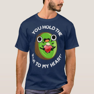 Du håller kiwi till min hjärt-kärlfruktpun t shirt