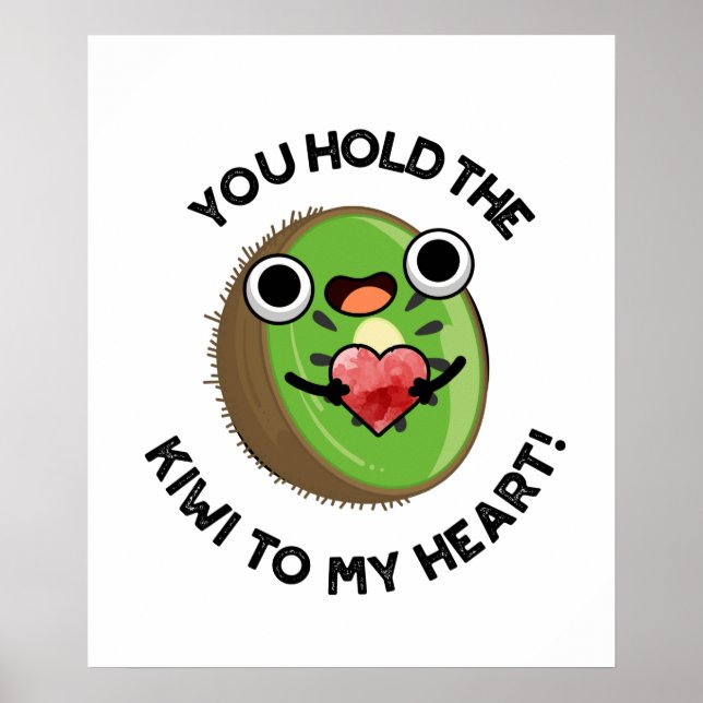 Du håller kiwi till min hjärtliga fruktpun poster (Framsidan)