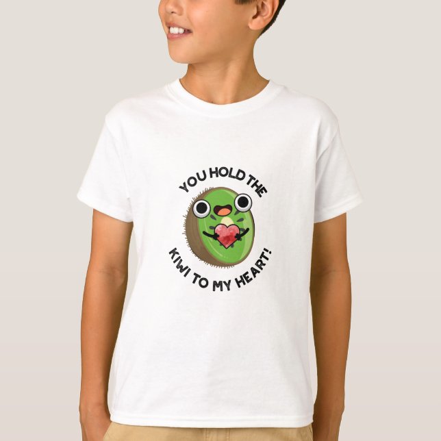 Du håller kiwi till min hjärtliga fruktpun t shirt (Framsida)