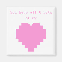 Du har alla 8 bitar av mitt hjärta Gaming Valentin Magnet