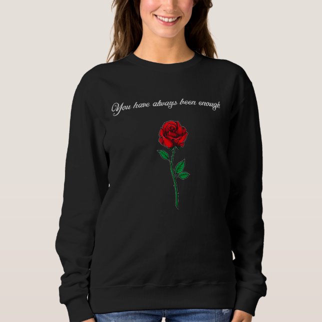 Du har alltid varit tillräckligt citat Grunge Goth T Shirt (Framsida)