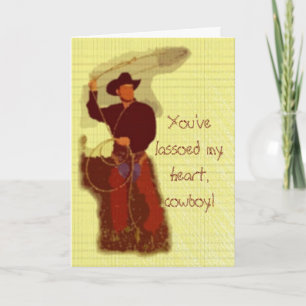 Du har älskat mitt hjärta, cowboyen! kort