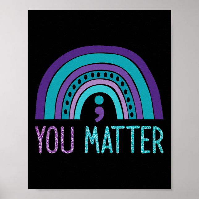 Du har betydelse för Semicolon Suicide Prevention  Poster (Framsidan)