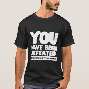 Du har blivit försvarad att acceptera ditt skamlig t shirt