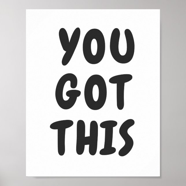 Du Har den här Cute inspirational Quote Black Whit Poster (Framsidan)