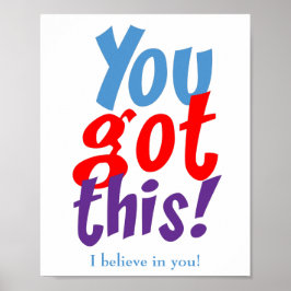 Du Har den här inspirerande citatet Poster
