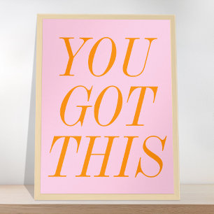 Du Har Den här Rosa Orangen Motiveringscitat Poster