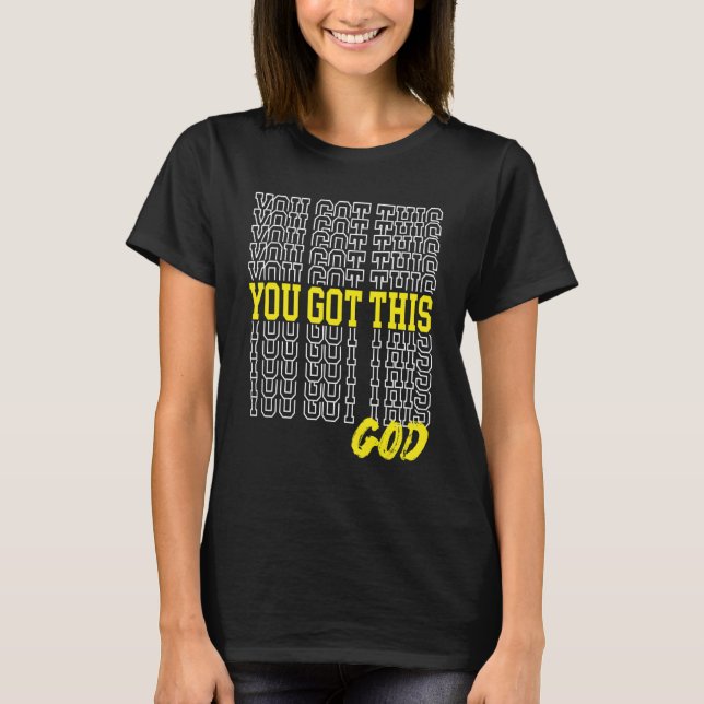 Du Har den här tron över Fear Trust God Religiösa  T Shirt (Framsida)