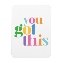 Du Har denna färgstarka uppmuntrande inspiration Magnet