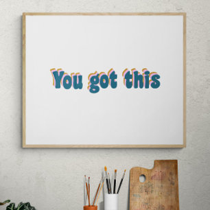 Du Har det här   Främjande av en motivering Poster