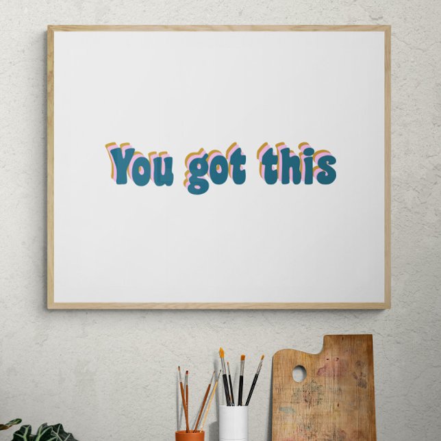 Du Har det här | Främjande av en motivering Poster (Skapare uppladdad)
