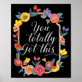 Du Har det här helt och hållet | Wildblommor och h Poster