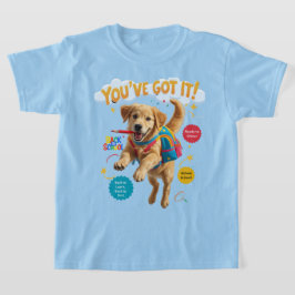 Du har det! – Tillbaka till skolglädje T Shirt