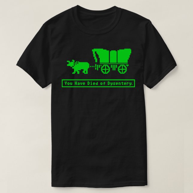 Du har dött av Dysentery Oregon Trail Hat T Shirt (Design framsida)