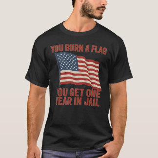 DU HAR EN FLAGGA DU FÅR ETT ÅR I JAIL T SHIRT