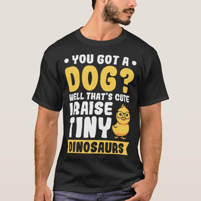 Du har en Hund... som söt jag uppfostrar lilla Din T Shirt (Framsida)