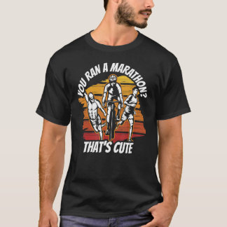 Du har en maraton som är Cute Triathlon Triathlet T Shirt