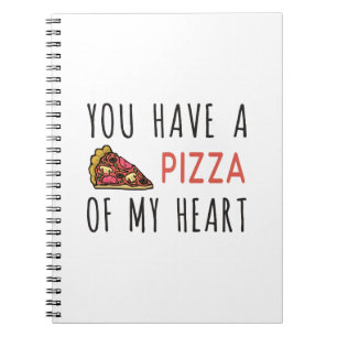 Du har en pizza i mitt hjärta anteckningsbok