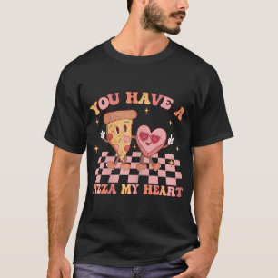 Du har en pizza i mitt hjärta Pizza Älskare Valent T Shirt